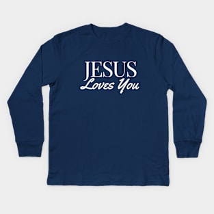 Jesus Loves You - Christian Apparel Kids Long Sleeve T-Shirt